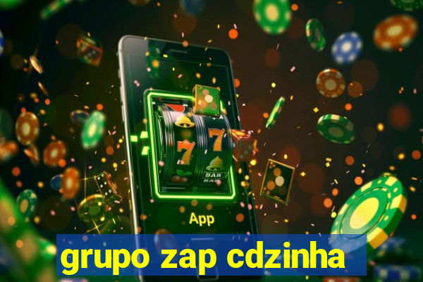 grupo zap cdzinha